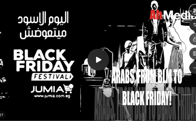 Arabs from BLM to Black Friday!